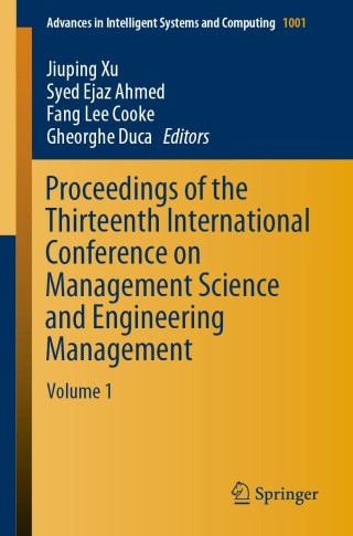 Imagen de portada: Proceedings of the Thirteenth International Conference on Management Science and Engineering Management 9783030212476
