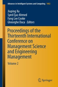 Cover image: Proceedings of the Thirteenth International Conference on Management Science and Engineering Management 9783030212544