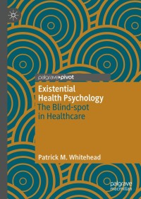 Cover image: Existential Health Psychology 9783030213541