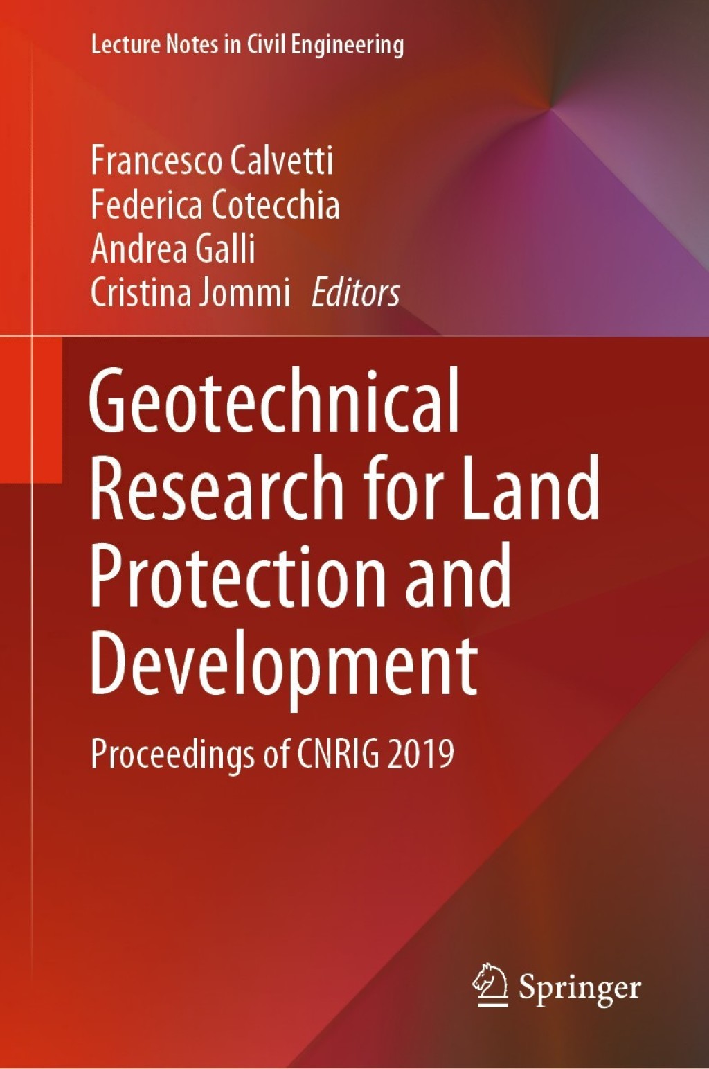 Geotechnical Research for Land Protection and Development Proceedings of CNRIG 2019