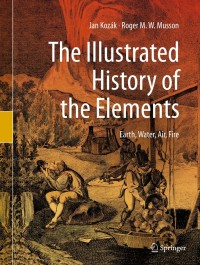 表紙画像: The Illustrated History of the Elements 9783030214241