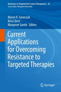 Cover image: Current Applications for Overcoming Resistance to Targeted Therapies 9783030214760