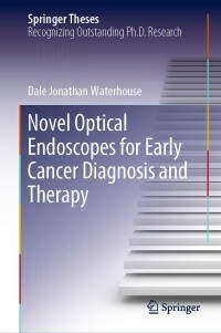 Imagen de portada: Novel Optical Endoscopes for Early Cancer Diagnosis and Therapy 9783030214807