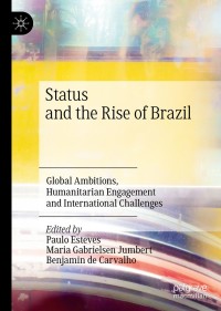 Cover image: Status and the Rise of Brazil 9783030216597