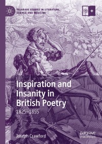 صورة الغلاف: Inspiration and Insanity in British Poetry 9783030216702