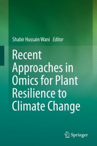 Titelbild: Recent Approaches in Omics for Plant Resilience to Climate Change 9783030216863