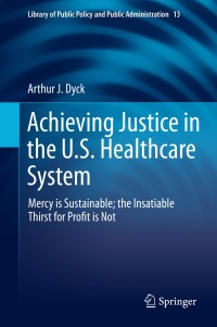 Cover image: Achieving Justice in the U.S. Healthcare System 9783030217068