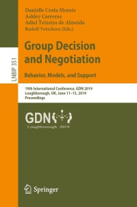 Cover image: Group Decision and Negotiation: Behavior, Models, and Support 9783030217105