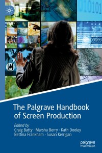 Cover image: The Palgrave Handbook of Screen Production 9783030217433