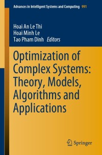 表紙画像: Optimization of Complex Systems: Theory, Models, Algorithms and Applications 9783030218027