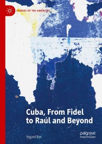 Cover image: Cuba, From Fidel to Raúl and Beyond 9783030218058