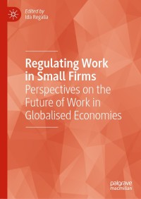 Cover image: Regulating Work in Small Firms 9783030218195