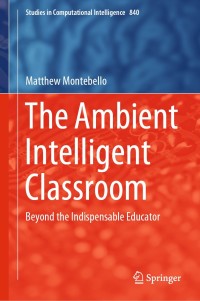 Imagen de portada: The Ambient Intelligent Classroom 9783030218812