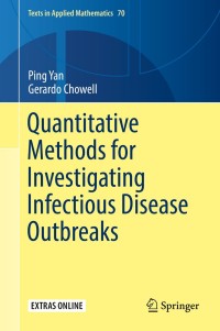 صورة الغلاف: Quantitative Methods for Investigating Infectious Disease Outbreaks 9783030219222