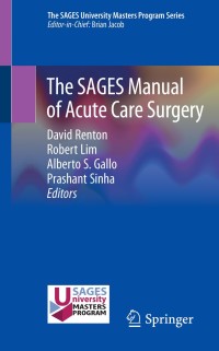 Immagine di copertina: The SAGES Manual of Acute Care Surgery 9783030219581