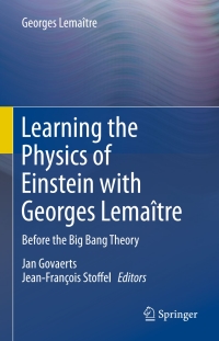 Cover image: Learning the Physics of Einstein with Georges Lemaître 9783030220297