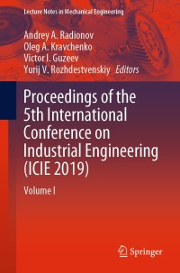 Omslagafbeelding: Proceedings of the 5th International Conference on Industrial Engineering (ICIE 2019) 9783030220402