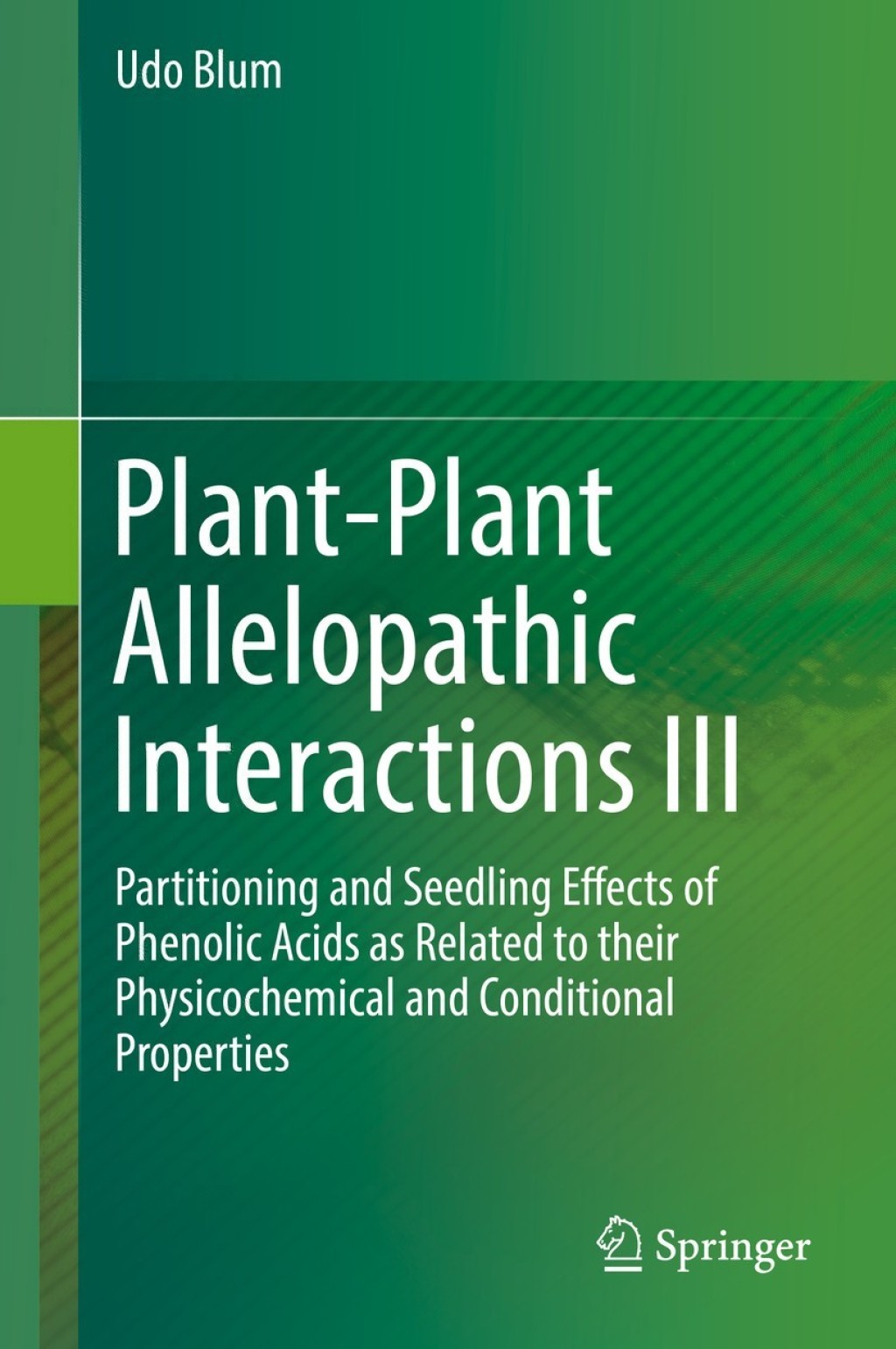 Plant-Plant Allelopathic Interactions III Partitioning and Seedling Effects of Phenolic Acids as Related to their Physicochemical and Conditional Properties