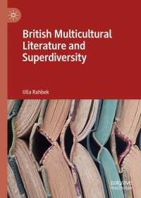 Cover image: British Multicultural Literature and Superdiversity 9783030221249