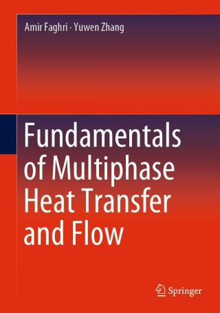 Cover image: Fundamentals of Multiphase Heat Transfer and Flow 9783030221362