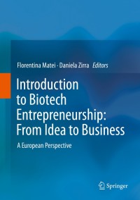 Imagen de portada: Introduction to Biotech Entrepreneurship: From Idea to Business 9783030221409