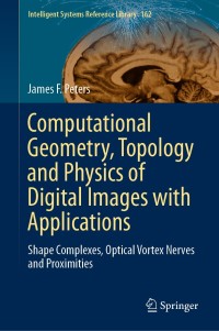 Cover image: Computational Geometry, Topology and Physics of Digital Images with Applications 9783030221911