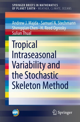 Cover image: Tropical Intraseasonal Variability and the Stochastic Skeleton Method 9783030222468