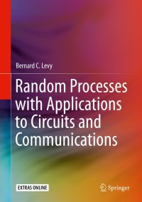 Cover image: Random Processes with Applications to Circuits and Communications 9783030222963