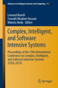 صورة الغلاف: Complex, Intelligent, and Software Intensive Systems 9783030223533