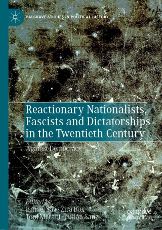 Titelbild: Reactionary Nationalists, Fascists and Dictatorships in the Twentieth Century 9783030224103