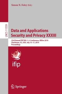 Cover image: Data and Applications Security and Privacy XXXIII 9783030224783