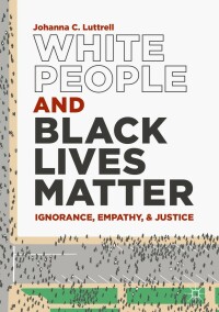 Imagen de portada: White People and Black Lives Matter 9783030224882