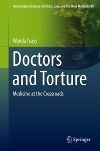 表紙画像: Doctors and Torture 9783030225162