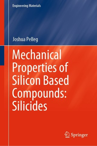 Cover image: Mechanical Properties of Silicon Based Compounds: Silicides 9783030225971