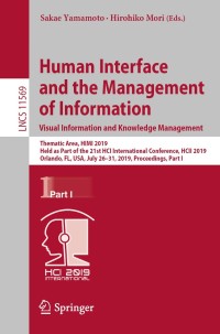 صورة الغلاف: Human Interface and the Management of Information. Visual Information and Knowledge Management 9783030226596