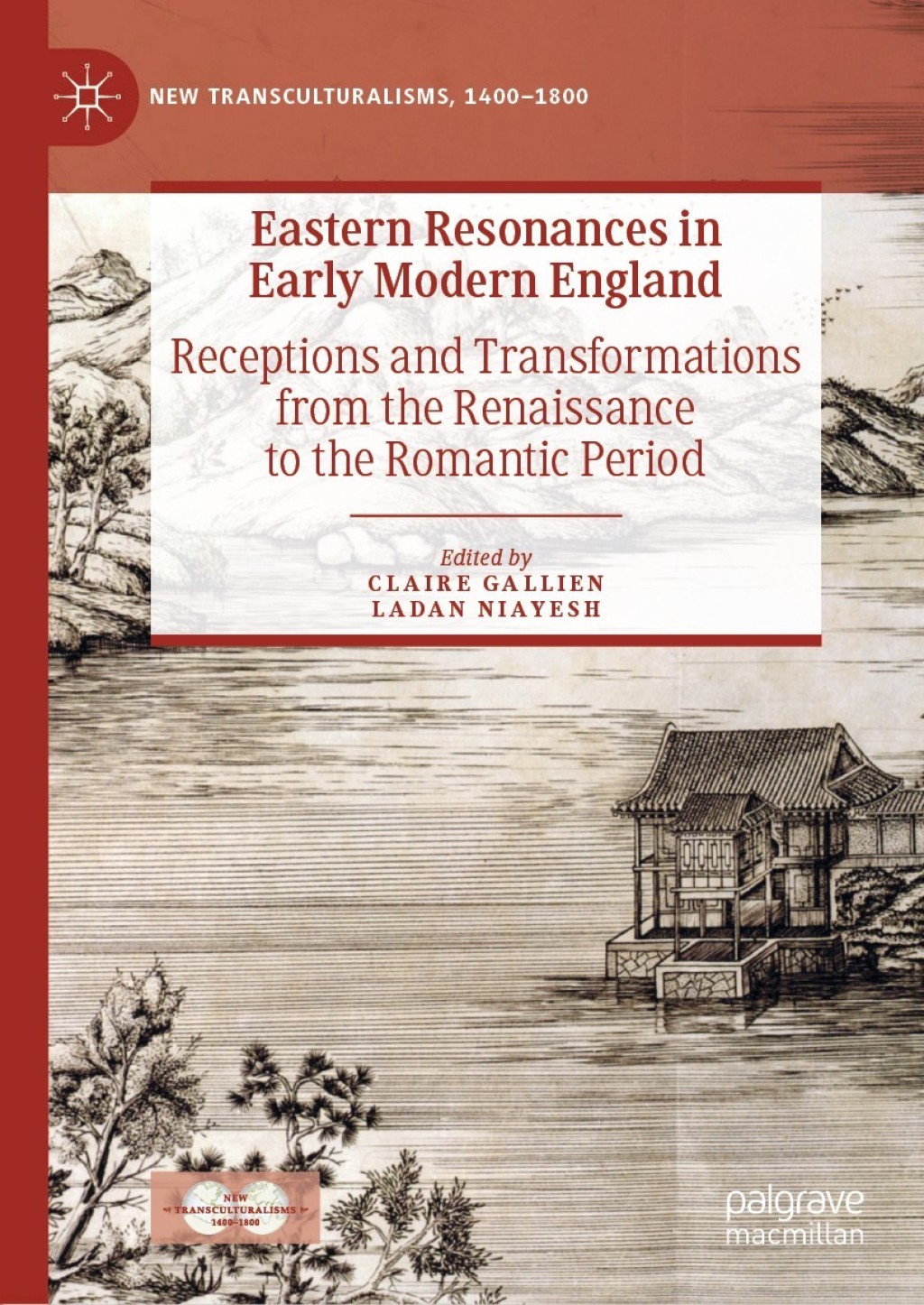 Eastern Resonances in Early Modern England Receptions and Transformations from the Renaissance to the Romantic Period