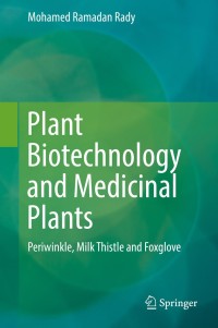 صورة الغلاف: Plant Biotechnology and Medicinal Plants 9783030229283