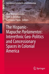 Titelbild: The Hispanic-Mapuche Parlamentos: Interethnic Geo-Politics and Concessionary Spaces in Colonial America 9783030230173