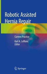 Cover image: Robotic Assisted Hernia Repair 9783030230241