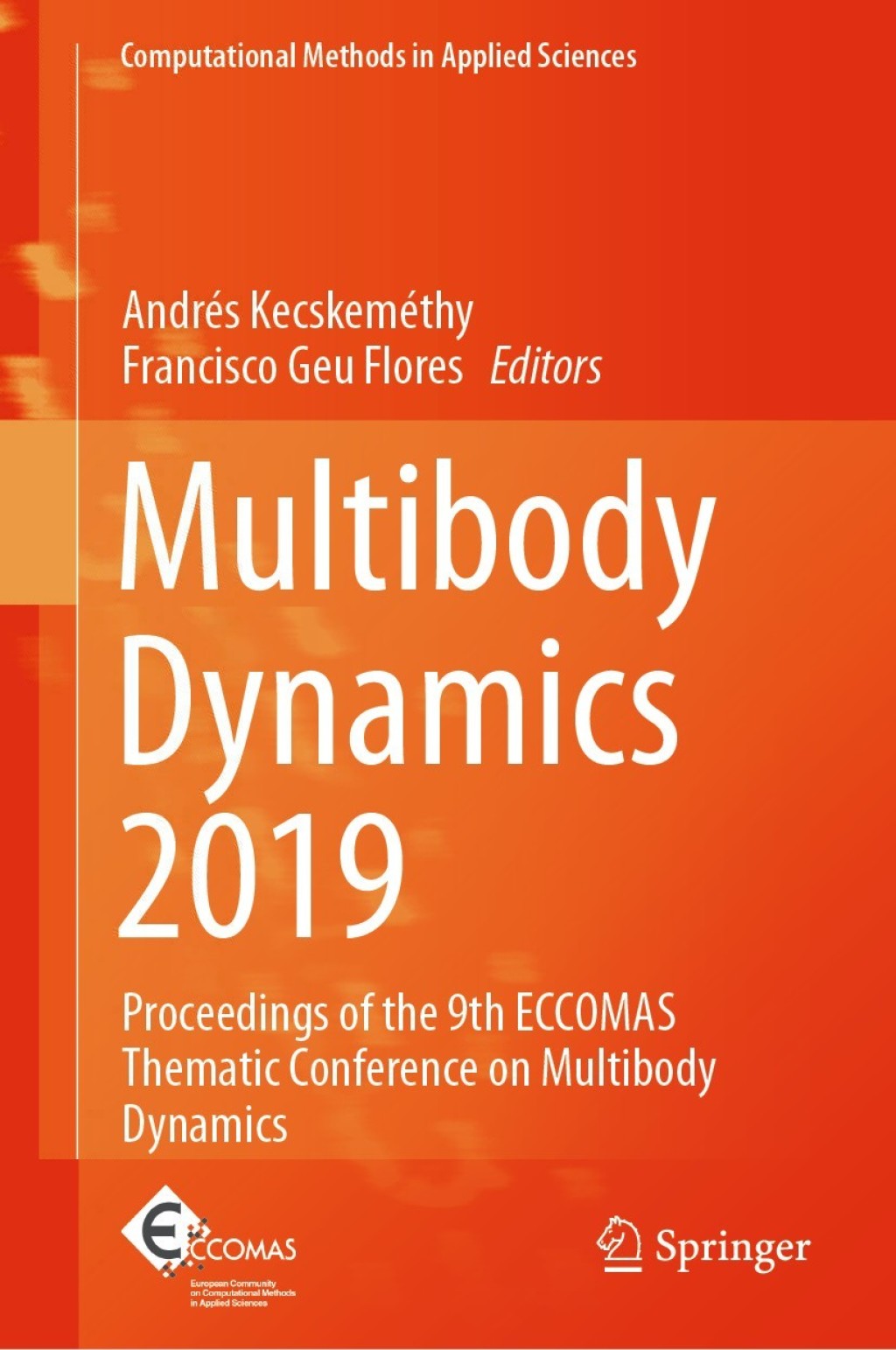 Multibody Dynamics 2019 Proceedings of the 9th ECCOMAS Thematic Conference on Multibody Dynamics