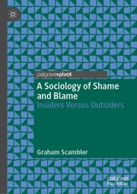 Cover image: A Sociology of Shame and Blame 9783030231422