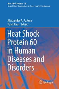 صورة الغلاف: Heat Shock Protein 60 in Human Diseases and Disorders 9783030231538