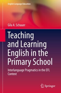 Cover image: Teaching and Learning English in the Primary School 9783030232566