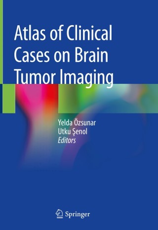 Cover image: Atlas of Clinical Cases on Brain Tumor Imaging 1st edition 9783030232726