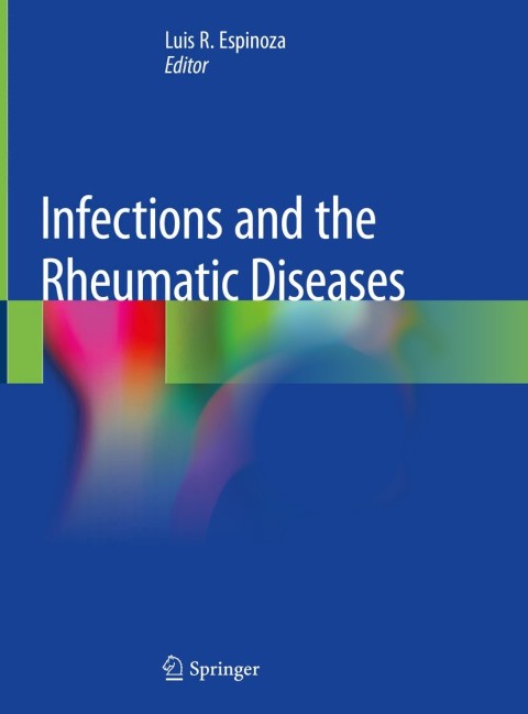 Infections and the Rheumatic Diseases - FULL INSTANT DOWNLOAD | PDF DOCX EPUB
