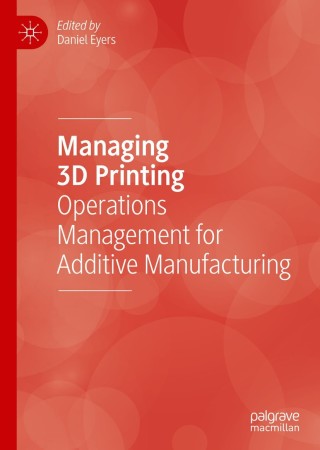 Imagen de portada: Managing 3D Printing 1st edition 9783030233228