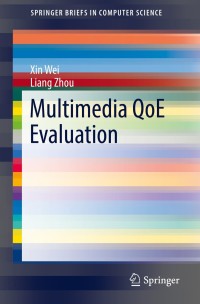 Cover image: Multimedia QoE Evaluation 9783030233495