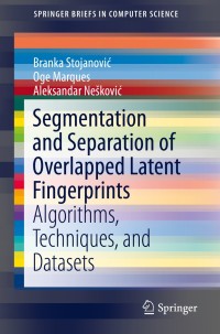 Cover image: Segmentation and Separation of Overlapped Latent Fingerprints 9783030233631