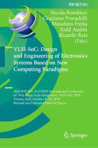 Omslagafbeelding: VLSI-SoC: Design and Engineering of Electronics Systems Based on New Computing Paradigms 9783030234249