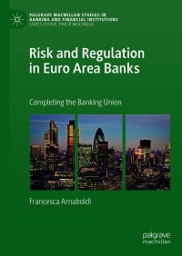 Cover image: Risk and Regulation in Euro Area Banks 9783030234287